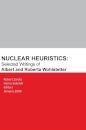 Nuclear Heuristics Selected Writings of Albert and Roberta Wohlstetter