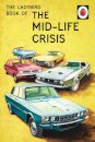 Ladybird Book Of The Mid-Life Crisis