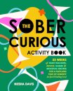 The Sober Curious Activity Book