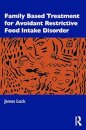 Family-Based Treatment for Avoidant/Restrictive Food Intake Disorder