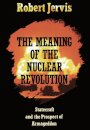 The Meaning of the Nuclear Revolution