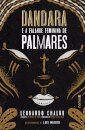 Dandara E A Falange Feminina De Palmares
