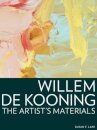 Willem de Kooning – The Artist's Materials