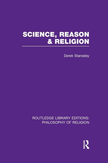 Science, Reason and Religion
