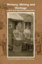 Memory, Mining and Heritage