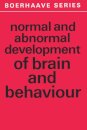Normal and Abnormal Development of Brain and Behaviour