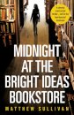 Midnight at the Bright Ideas Bookstore
