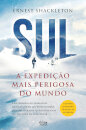 Sul - A Expedição Mais Perigosa do Mundo