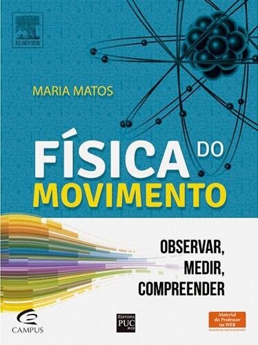 Física Do Movimento Observar, Medir, Compreender