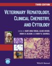 Veterinary Hematology, Clinical Chemistry, and Cytology