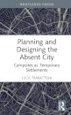Planning and Designing the Absent City