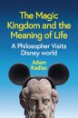 The Magic Kingdom and the Meaning of Life