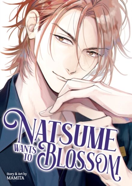 Natsume Wants to Blossom [Natsume Wants Book 2]