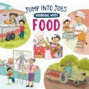 Jump into Jobs: Working with Food