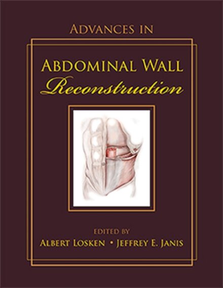Advances in Abdominal Wall Reconstruction