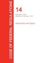 CFR 14, Parts 200 to 1199, Aeronautics and Space, January 01, 2017 (Volume 4 of 5)