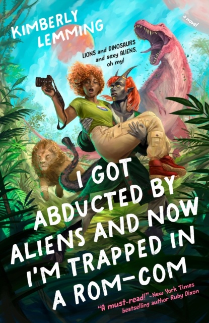 Got Abducted By Aliens And Now I'M Trapped In A Rom-Com