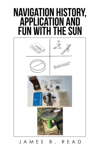 NAVIGATION HISTORY, APPLICATION and FUN WITH THE SUN