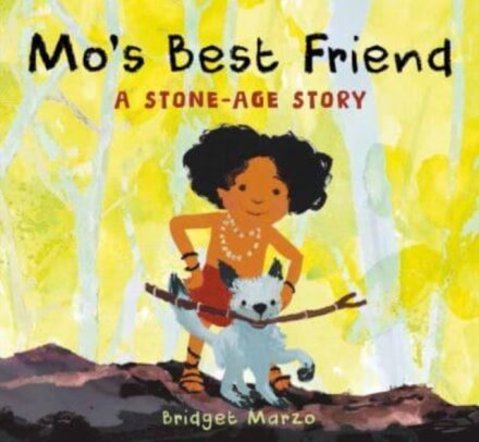 Mo'S Best Friend : A Stone-Age Story