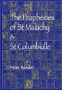The Prophecies of St. Malachy and St. Columbkille