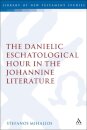 The Danielic Eschatological Hour in the Johannine Literature