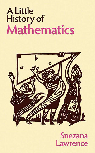 A Little History Of Mathematics