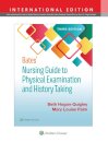 Bates' Nursing Guide to Physical Examination and History Taking