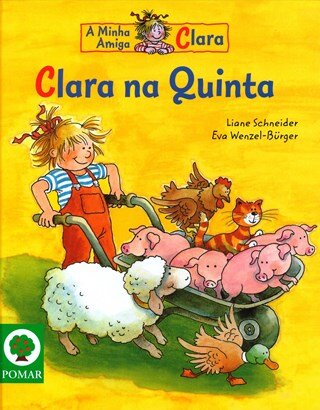A Amiga Clara 1ª Biblioteca Clara Na Quinta