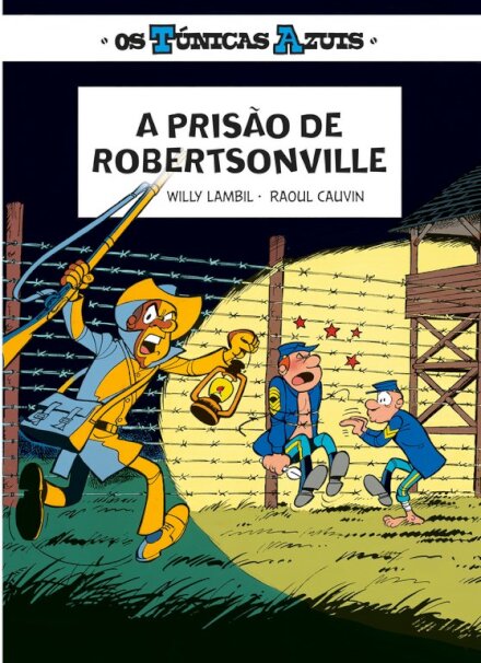 Os túnicas azuis 2 - a prisão de robertsonville