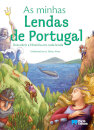 As minhas lendas de Portugal - Descobrir a História em cada lenda
