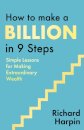 How to Make a Billion in Nine Steps
