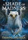 A Shade of Madness