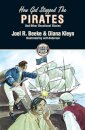 How God Stopped the Pirates