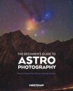 The Beginner's Guide to Astrophotography