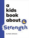 A Kids Book About Strength