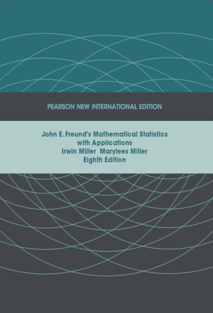John E. Freund's Mathematical Statistics with Applications