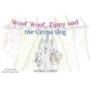 Woof Woof, Zippy and the Circus Dog