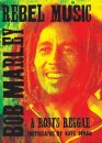 Rebel Music: Bob Marley & Roots Reggae