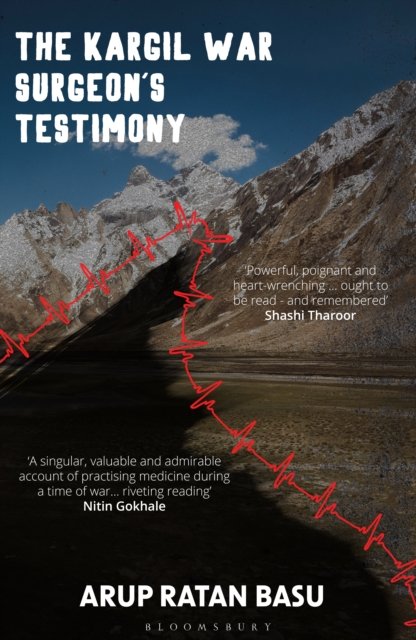 The Kargil War Surgeon's Testimony
