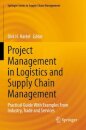 Project Management in Logistics and Supply Chain Management