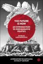 The Future Is Now: An Introduction to Prefigurative Politics