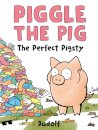 Piggle the Pig: The Perfect Pigsty