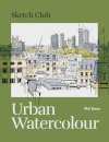 Sketch Club: Urban Watercolour