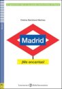 Madrid ¡Me encantas! + online audio. A2