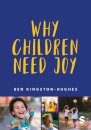 Why Children Need Joy