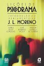 Lições De Psicodrama: Introdução Ao Pensamento J. L. Moreno