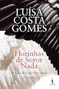 Florinhas de Soror Nada - A vida de uma não santa