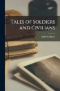 Tales of Soldiers and Civilians