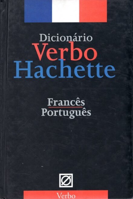 Dicionário Verbo/Hachette de Francês - Português