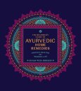 The Beginner's Guide to Ayurvedic Home Remedies